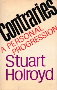 Stuart Holroyd: Contraries