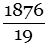 1876 over 19